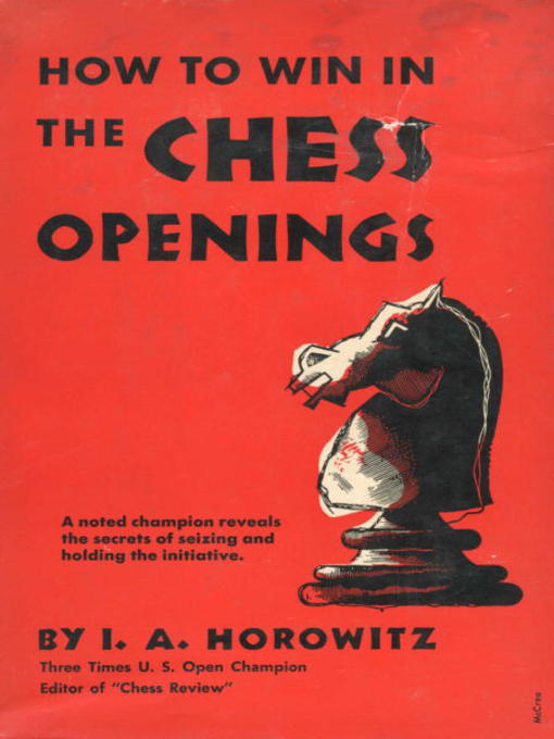 Title details for How to Win in the Chess Openings by I.A. Horowitz - Wait list